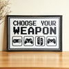 Gaming Sign | Choose Your Weapon