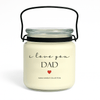 DAD Candle – I Love You (But I’m Still Right)