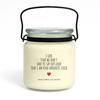 Mother’s Day soy candle with label that reads “I Love That We Don’t Have to Say Out Loud That I Am Your Favourite Child”